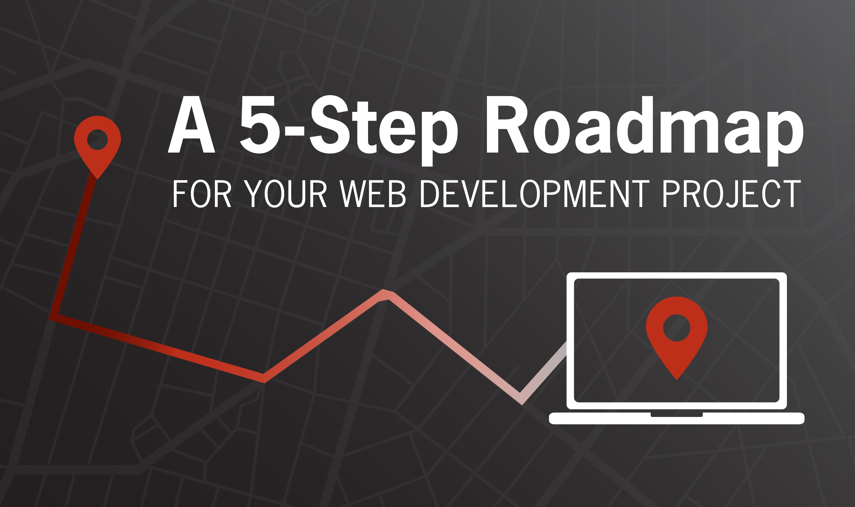 a 5-step roadmap for your web development project